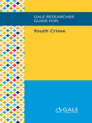 cover image of Gale Researcher Guide for: Youth Crime